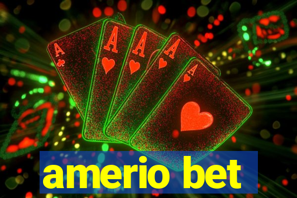 amerio bet